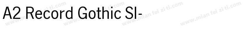 A2 Record Gothic Sl字体转换
